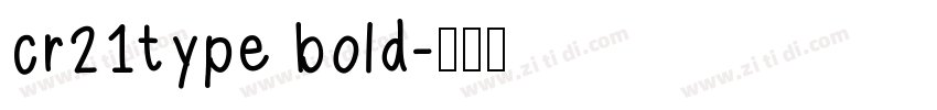 cr21type bold字体转换
